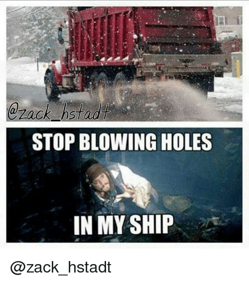 zack-hstad-stop-blowing-holes-in-my-ship-zack-hstadt-349547